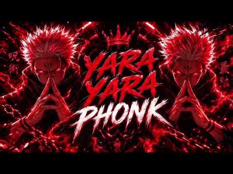 YARA YARA PHONK 🔥 | Powerful Phonk Music | Trending Phonk Edit 2026