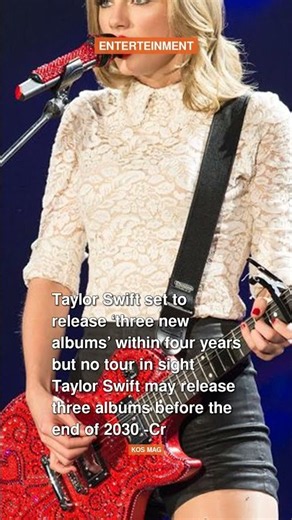 Taylor Swift set to release ‘three new albums’ within four years but no tour in #shorts