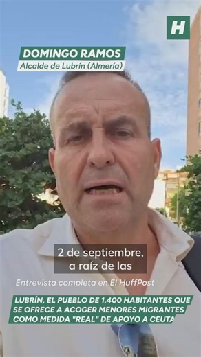 Lubrín, el pueblo de 1.400 habitantes que se ofrece a acoger menores migrantes como medida "real" de apoyo a Ceuta: "Hay mucha hipocresía con este tema"