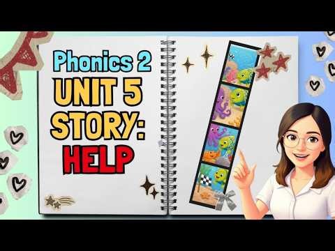 Phonics World 2 Unit 5 Story: Help| Sight Words Help, Under, Thank, NowESL | Reading Practice