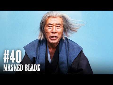 Masked Blade EP40 • Nostalgia | MULTI-SUB
