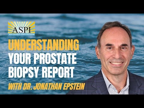 Prostate Biopsy Results Explained by Dr. Jonathan Epstein | Active Surveillance
