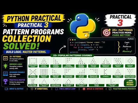 Python Practical 3 | 25+ Pattern Programs in Python | Solved Examples