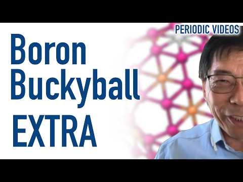 More Boron Buckyball (extended interview) - Periodic Table of Videos