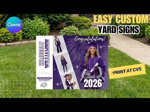 Custom Graduation Yard Sign in Canva (Print at CVS) 🎓 | Beginner Friendly + Templates Included