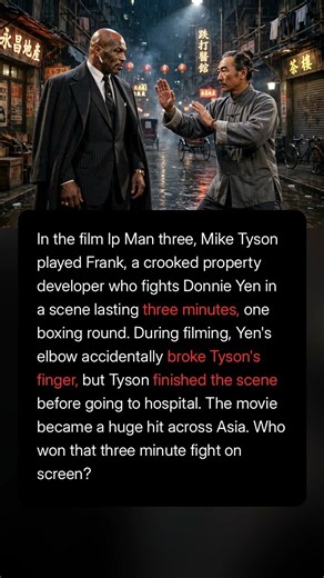 When Mike Tyson Fought a Kung Fu Star In "Ip Man Three"