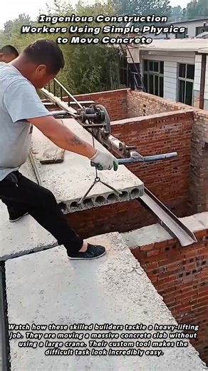 Ingenious Construction Workers Using Simple Physics to Move Concrete