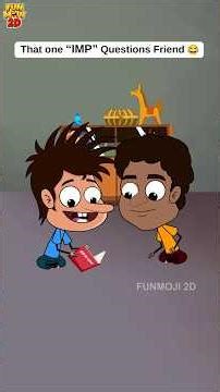 Very IMP😂 #funmoji2d #comedy #funnycomedy #relatable #funny #nostalgia #friend #exams #exam #fun