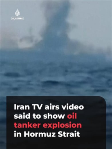 Iranian state TV aired footage claiming to show an oil tanker exploding after striking a naval mine in the Strait of Hormuz. The footage emerged as the US guides ships along a route near Oman’s coast, despite Iran’s warnings against unauthorised transit.