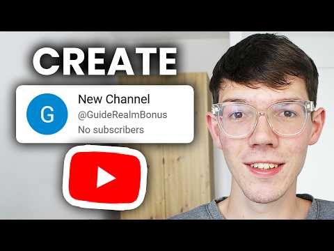 How To Create A YouTube Channel - For Beginners