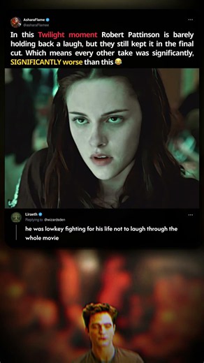 In this Twilight moment Robert Pattinson is barely holding back a laugh, but they still kept it in
