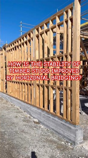 HOW IS THE STABILITY OF TIMBER STUDS IMPROVED BY HORIZONTAL BRIDGING?