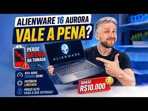 🔥 Dell Alienware 16 Aurora: o gamer vale a pena em 2026? Review: é melhor que TUF e LOQ? RTX 4050