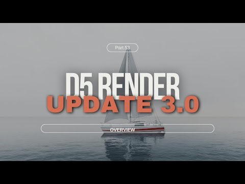 D5 RENDER UPDATE 3.0 | OCEAN | CLOUDS | OVERVIEW
