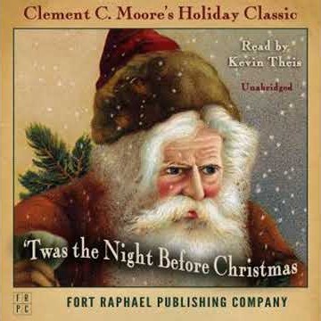 Twas the Night Before Christmas - Unabridged: A Visit From St. Nicholas