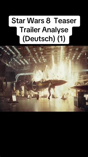 Star Wars 8 Teaser Trailer Analyse (Deutsch) (1)