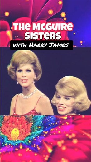 The McGuire Sisters with Harry James on The Ed Sullivan Show