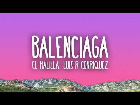 El Malilla & Luis R Conriquez - Balenciaga