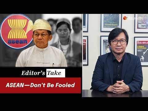 Editor’s Take: ASEAN—Don’t Be Fooled