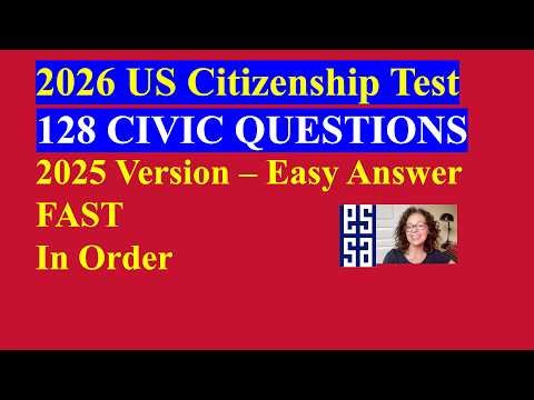 2026 US Citizenship Test (2025 Version) – 128 Civics Questions & Answers - In Order, Slow (4/8)