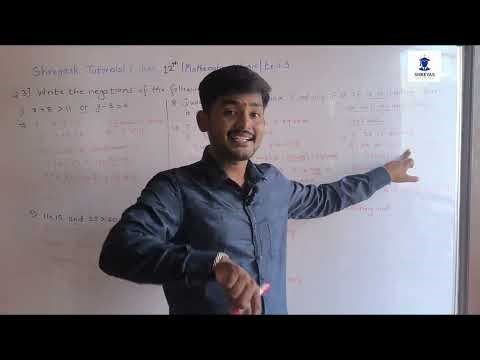 MATHEMATICAL LOGIC | LEC 8 | CLASS 12TH | EX 1.3 | Q.3 & 4 | SHREYASH SIR