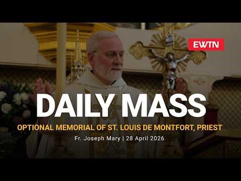 Catholic Daily Mass - Daily TV Mass - April 28, 2026