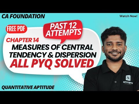 🔴CA Foundation | Chapter 14 Central Tendency & Dispersion | All Past Year Questions Solved | Nithin