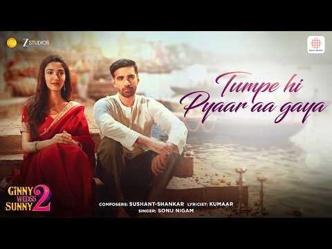 Tumpe Hi Pyaar Aa Gaya | Ginny Wedss Sunny 2 | Avinash T, Medha S | Sonu Nigam, Sushant-Shankar