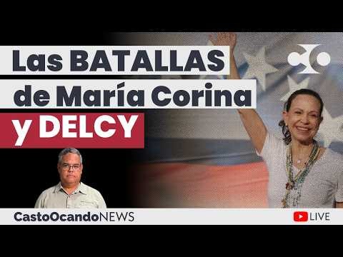 Las BATALLAS de MARÍA CORINA y Delcy