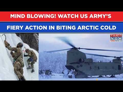Watch US Army’s Fiery Moves In The Freezing Arctic Frontier| How Troops Train To Brave Icy Scare