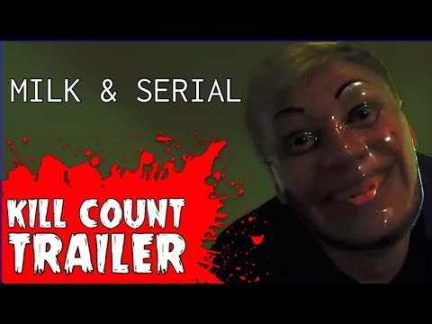 “Milk & Serial” Movie Trailer | On the Next Kill Count…