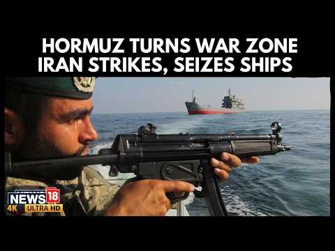 Iran Opens Fire, Seizes Ships in Hormuz | India-bound ship Among vessels Seized by IRGC | 4K