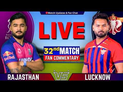 🔴Live: Lucknow vs Rajasthan, 32nd T20 IPL 2026 | Live Cricket Match Today | RR vs LSG Live
