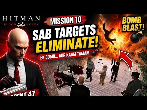 Hitman Blood Money Mission #10 – Bomb Blast se Sab Targets Eliminate 💣 | Silent Killer Gameplay