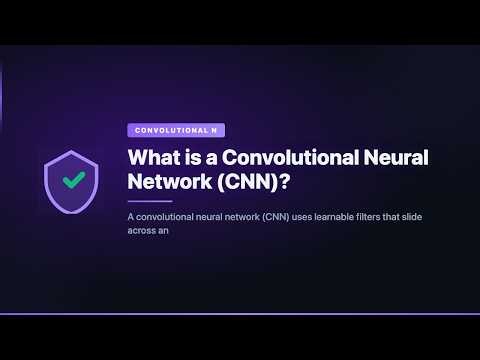 What is a Convolutional Neural Network (CNN)?