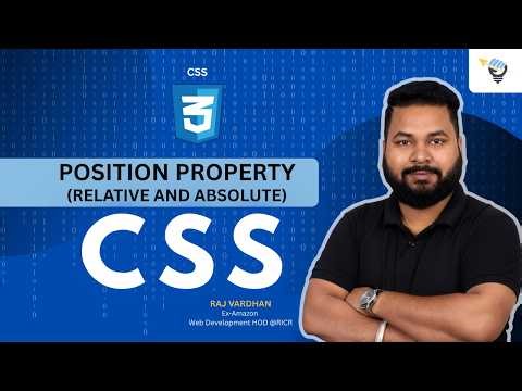 CSS Position Property (Relative and Absolute) | #16 | MERN FullStack Development