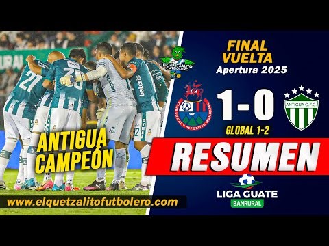 ANTIGUA CHAMPION/ Municipal 1(1) vs Antigua 0(2) The Grand Final Second Leg Apertura 2025 Nationa...