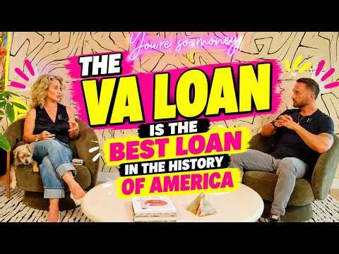 How Does a VA Loan Work? 0% Down, No PMI & VA Loan Benefits Explained | You're So Money EP 6