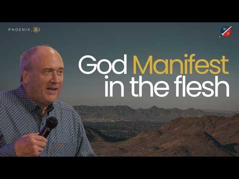 God Manifest in the Flesh | Kevin Zadai