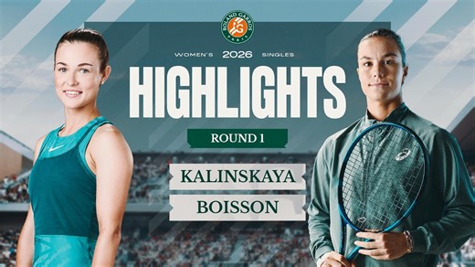 Anna Kalinskaya vs Lois Boisson | Round 1 Highlights | Roland-Garros 2026