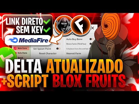LINK DIRETO! ✅ EXECUTOR DELTA ATUALIZADO + SCRIPT BLOX FRUITS PARA CELULAR PC SEM KEY (PEGA TUDO)