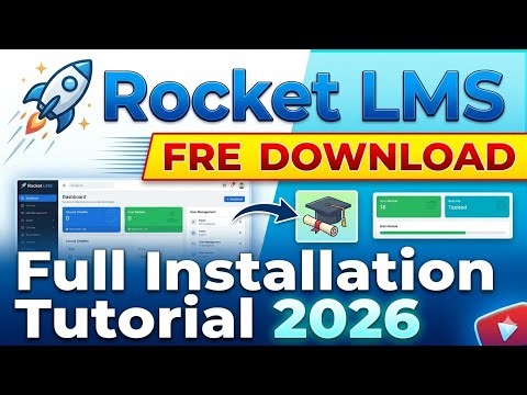 Rocket LMS | Free Download + Full Installation Tutorial 2026