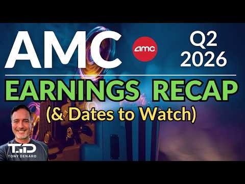 AMC Q2 2026 Earnings Recap & Key Dates Going Forward