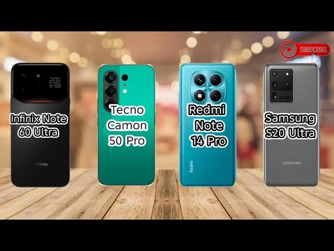 Infinix Note 60 Ultra Tecno Camon 50 Pro Redmi Note 14 Pro Samsung Galaxy S20 Ultra Full Comparison