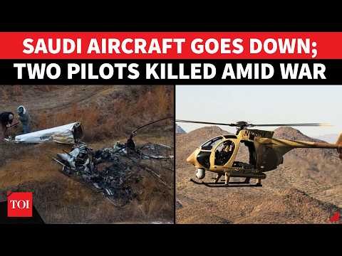 Big Houthi Hit? Saudi Confirms Entire Military Crew Wiped Out In Aircraft Crash Amid Yemen War