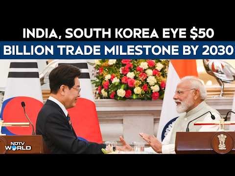 India Korea Ties | India, South Korea Eye $50 Billion Trade Milestone By 2030