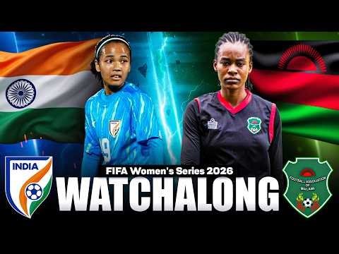 India vs Malawi LIVE 🔴 | FIFA Women’s Series 2026 | Can Blue Tigresses Bounce Back?