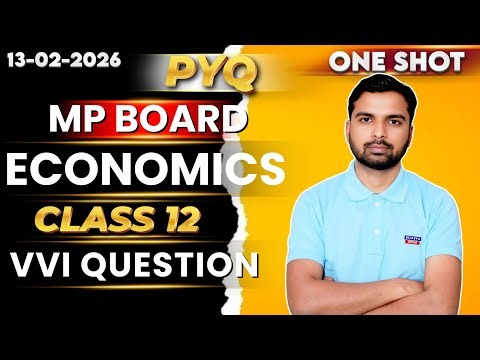 MP Board Economics Class 12 PYQ ONE Shot 🔥 VVI Questions | MPBSE 2026Class