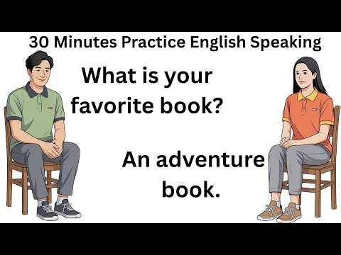 30 Minutes Practice English Speaking | Learn English Conversation | English Listening Practice