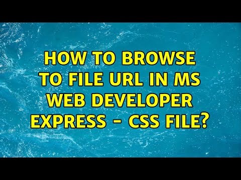 How to browse to file url in MS Web Developer Express - css file?